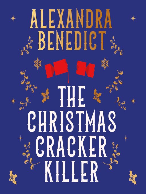 Title details for The Christmas Cracker Killer by Alexandra Benedict - Wait list